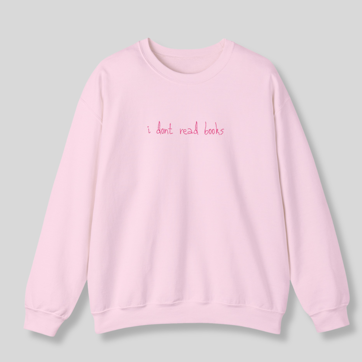 I dont read books crewneck merch from A Philly Fairytale by Fair Darling 