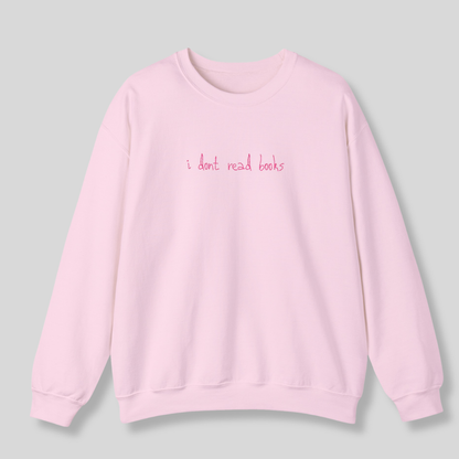 I dont read books crewneck merch from A Philly Fairytale by Fair Darling 